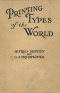 Printing Types of the World Антикварное издание Издательство: Sir Isaac Pitman and Sons, Ltd, 1931 г Твердый переплет, 214 стр инфо 3045k.